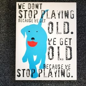 We Don't Stop Playing Blue Dog by Ginger Oliphant Canvas Art Like New NWOT